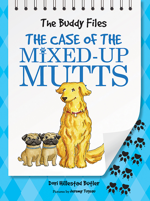 Title details for The Case of the Mixed-Up Mutts by Dori Hillestad Butler - Available